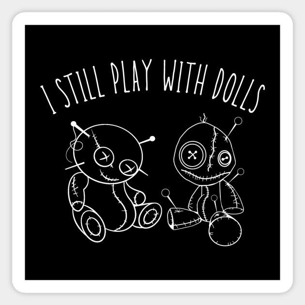 I Still Play With Dolls Sticker by Oolong